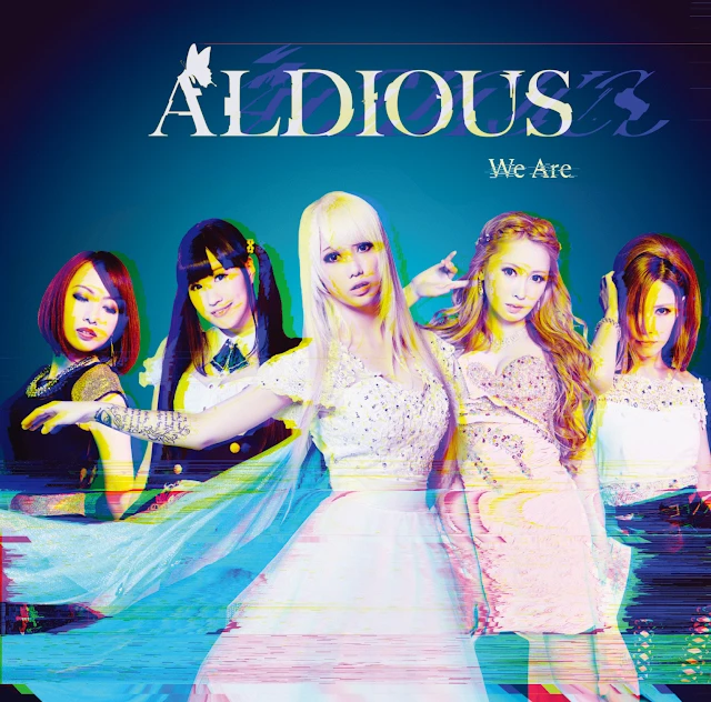 Aldious - We Are