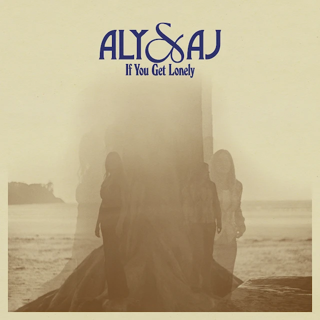 Aly & AJ - If You Get Lonely