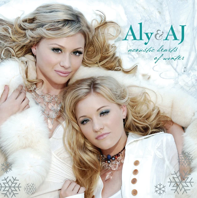 Aly & AJ - Acoustic Hearts Of Winter