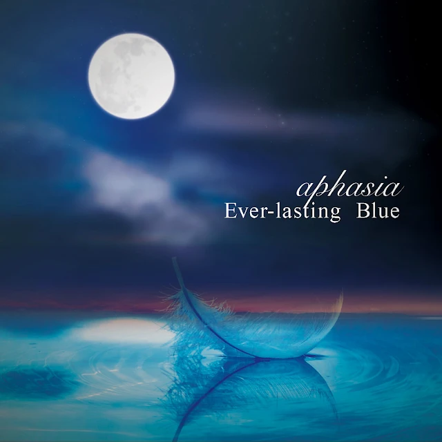 Aphasia - Ever-lasting Blue