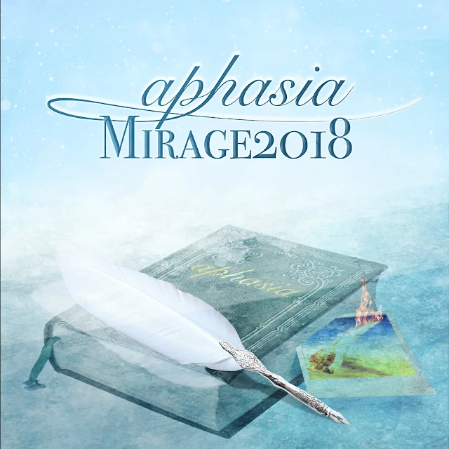Aphasia - Mirage 2018