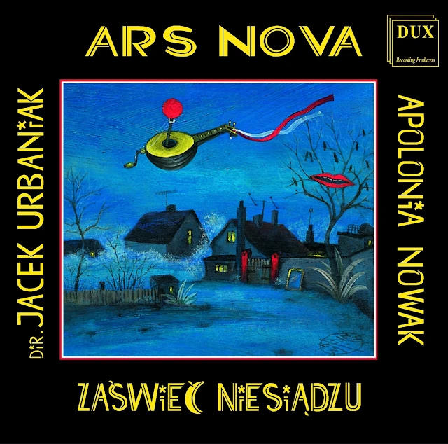 Ars Nova - Zaświeć niesiądzu - Folk Songs from Kurpie Region