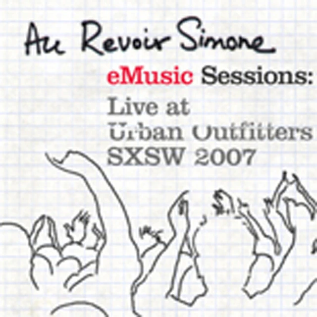 Au Revoir Simone - eMusic Sessions: Live At Urban Outfitters - SXSW 2007