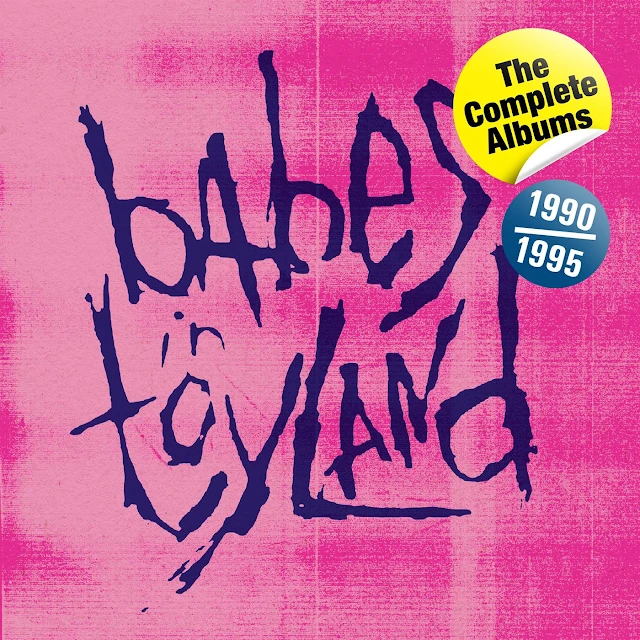 Babes in Toyland - The Complete Albums 1990-1995