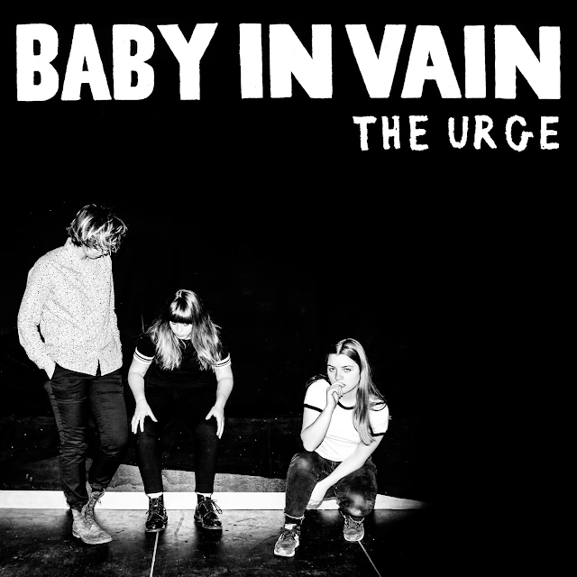 Baby in Vain - The Urge
