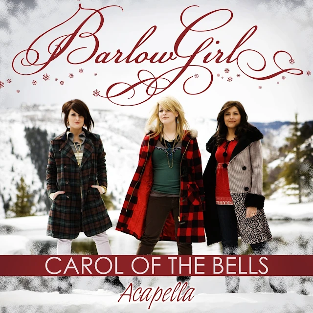 BarlowGirl - Carol of the Bells (Acapella Mix)