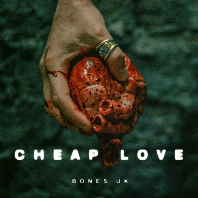 Bones UK - Cheap Love