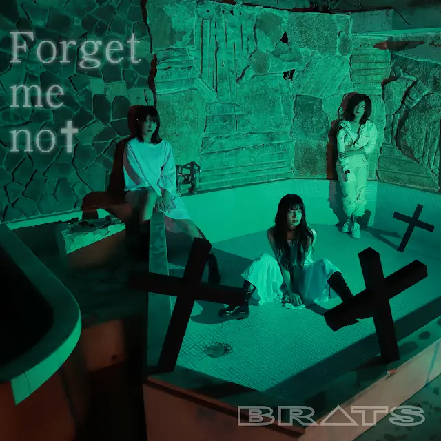 Brats - Forget me not