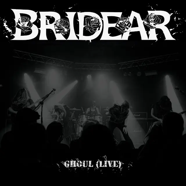 Bridear - Ghoul (Live)