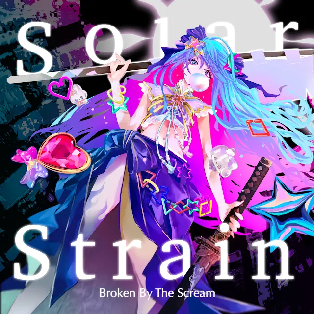 Broken by the Scream - Solar Strain