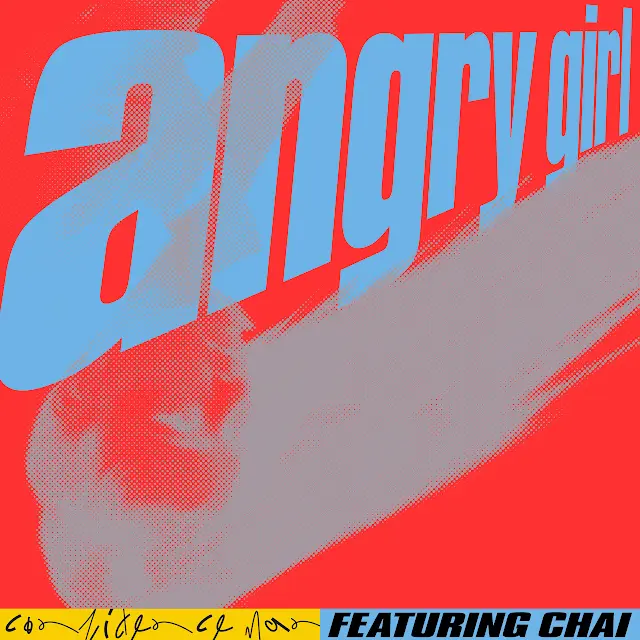 Chai - Angry Girl (CHAI Version)