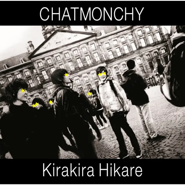 Chatmonchy - Kirakira Hikare