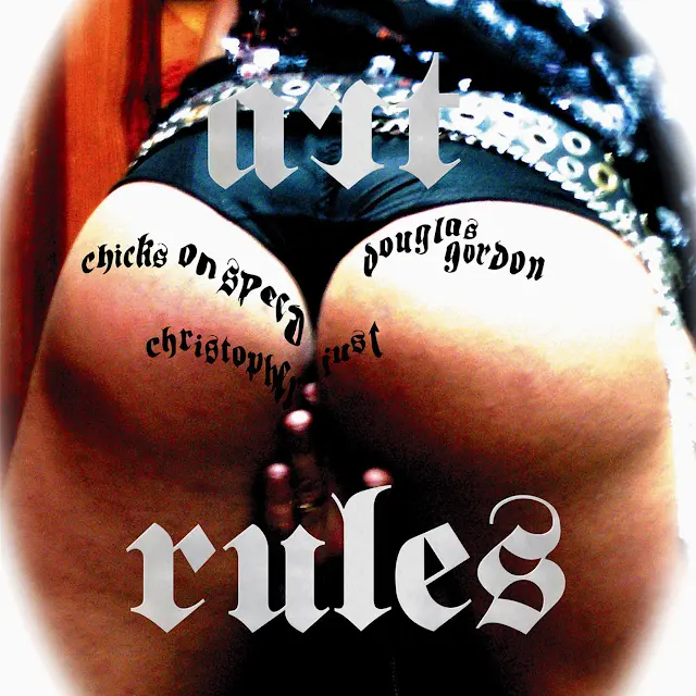Chicks on Speed - Art Rules