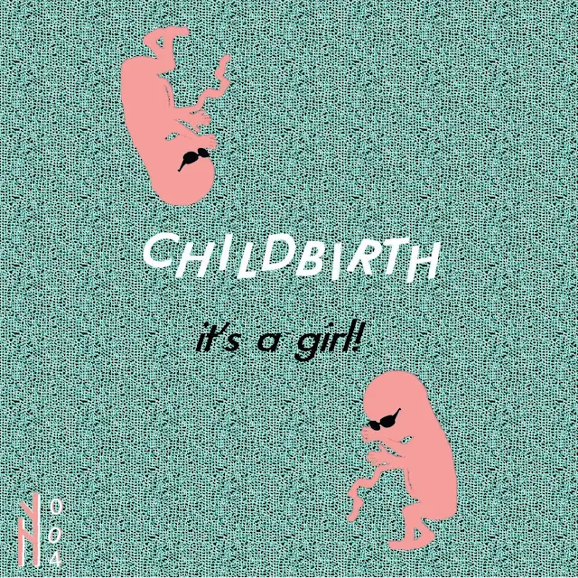 Childbirth - It's a Girl!