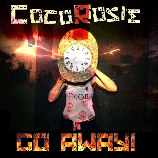 CocoRosie - Go Away!