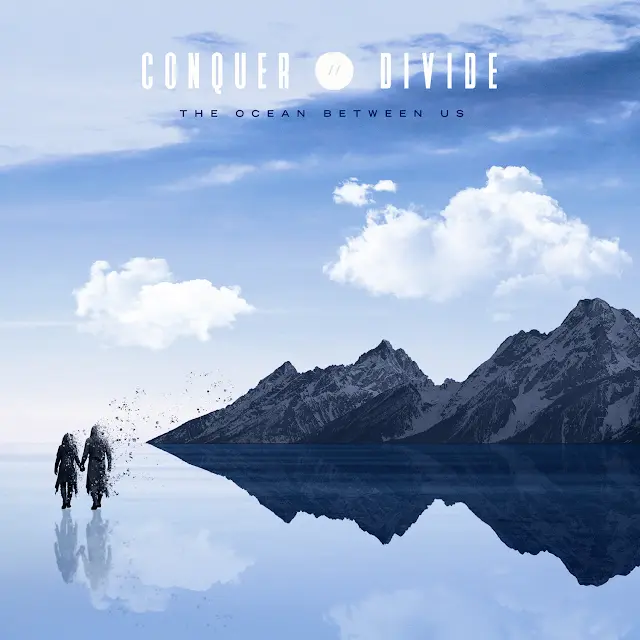 Conquer Divide - The Ocean Between Us
