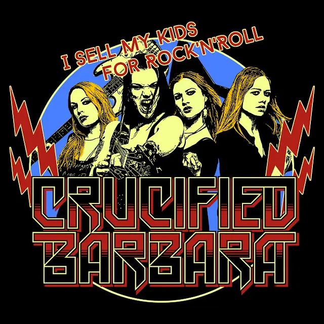 Crucified Barbara - I Sell My Kids for Rock'n'roll