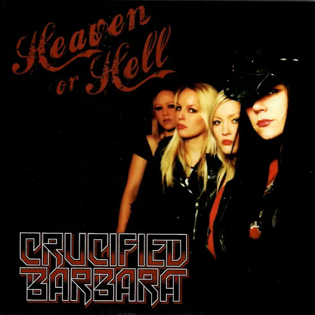 Crucified Barbara - Heaven or Hell