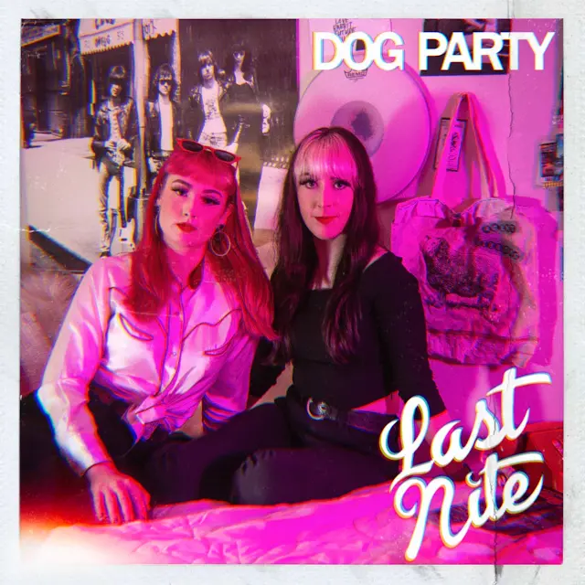 Dog Party - Last Nite