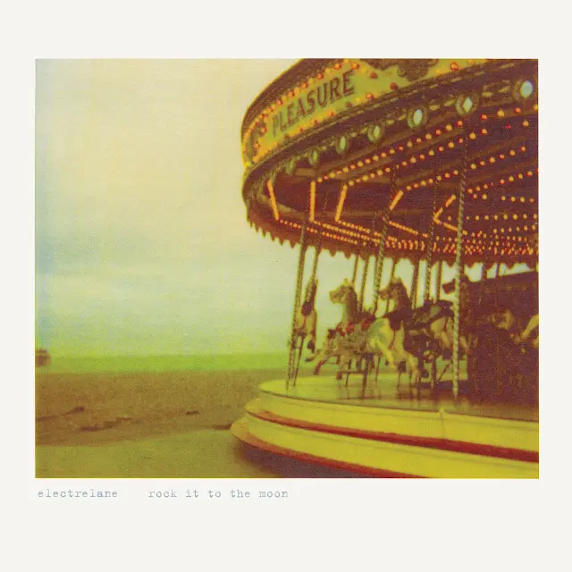 Electrelane - Rock It to the Moon