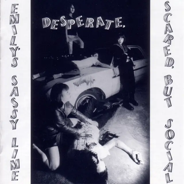Emily's Sassy Lime - Desperate, Scared, but Social