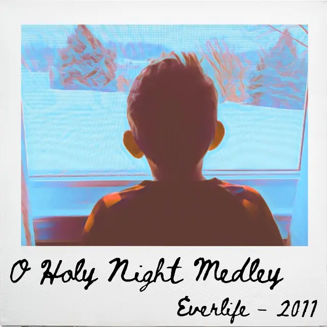 Everlife - O Holy Night Medley