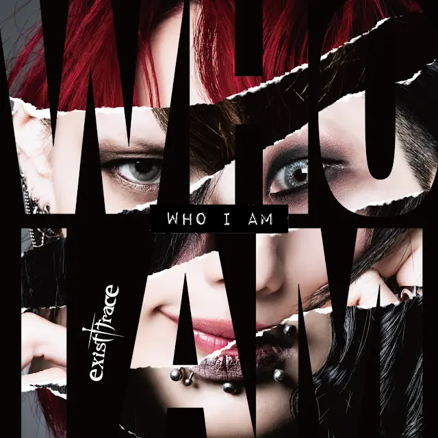 Exist Trace - WHO I AM