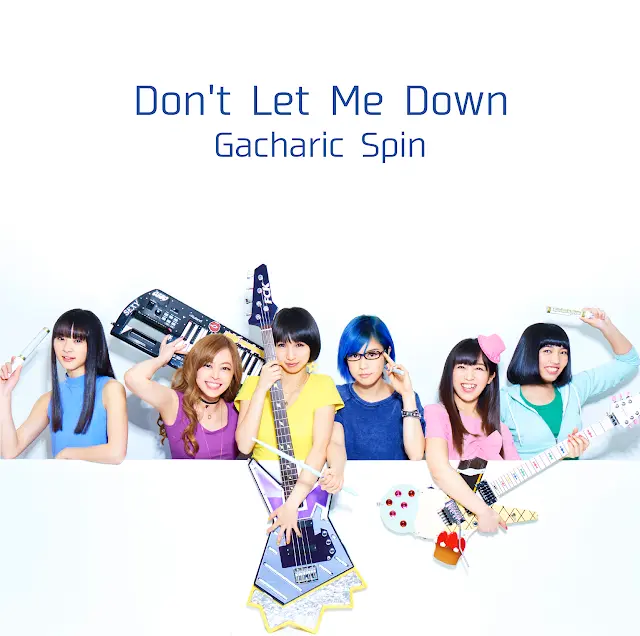 Gacharic Spin - Don't Let Me Down