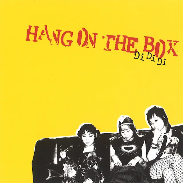Hang On The Box - Di Di Di