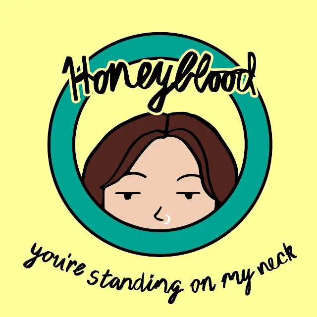 Honeyblood - You're Standing On My Neck