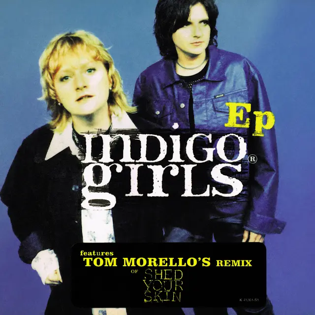 Indigo Girls - Shed Your Skin EP