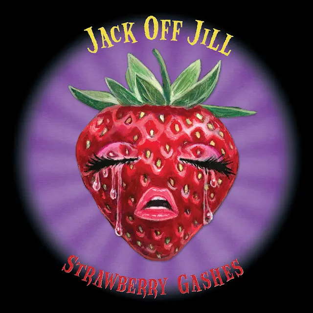 Jack Off Jill - Strawberry Gashes (Live)