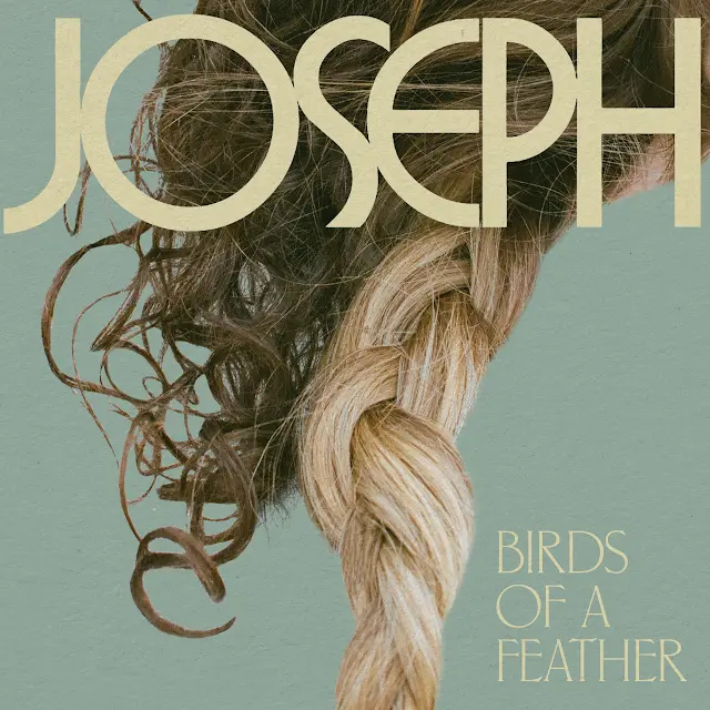 Joseph - Birds of a Feather