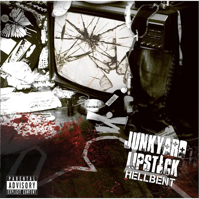 Junkyard Lipstick - Hellbent