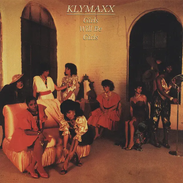Klymaxx - Girls Will Be Girls