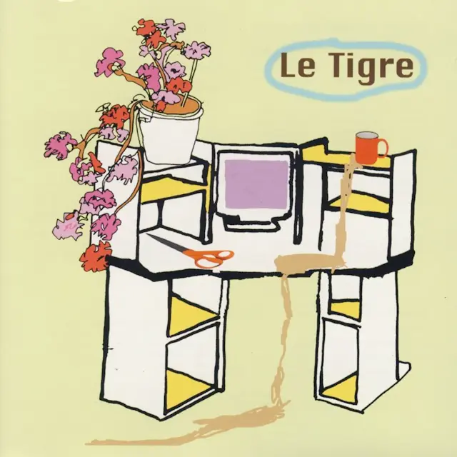 Le Tigre - From the Desk of Mr. Lady
