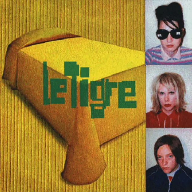 Le Tigre - Le Tigre