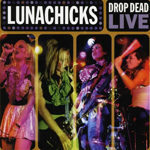 Lunachicks - Drop Dead (Live)
