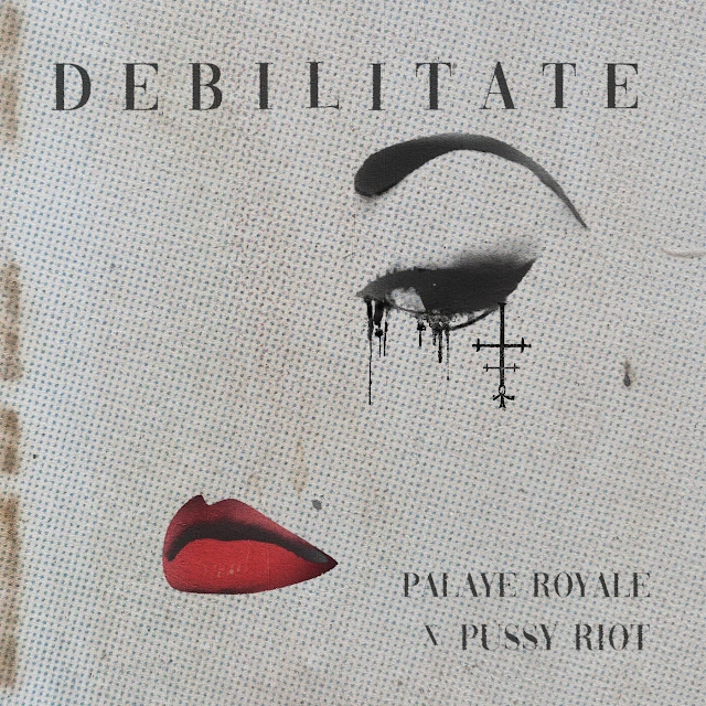 Pussy Riot - Debilitate