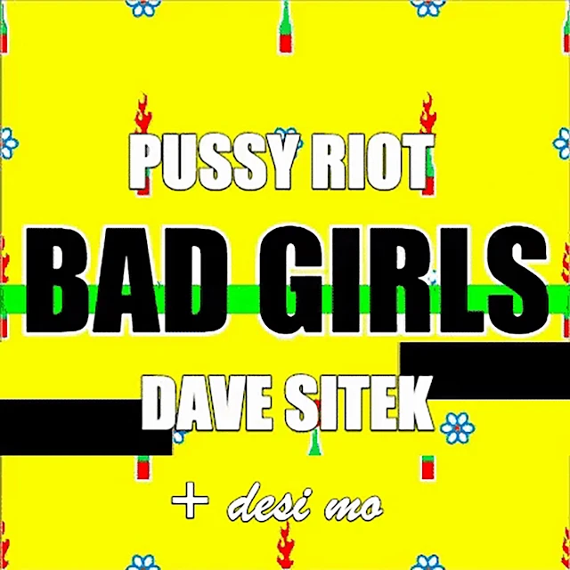 Pussy Riot - Bad Girls