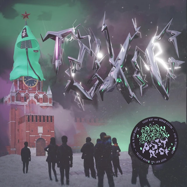 Pussy Riot - TOXIC