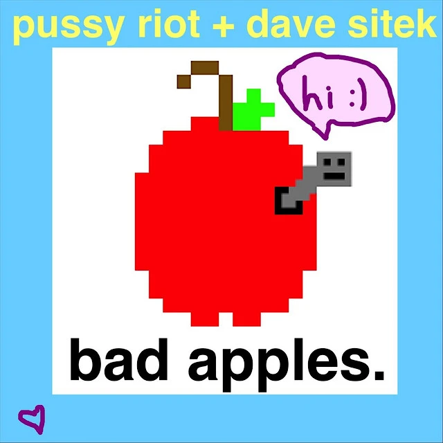 Pussy Riot - Bad Apples