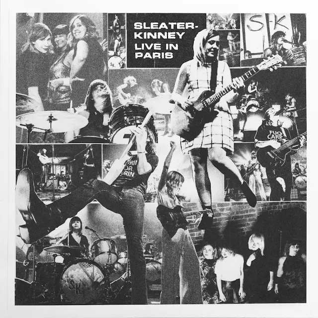 Sleater-Kinney - Live in Paris