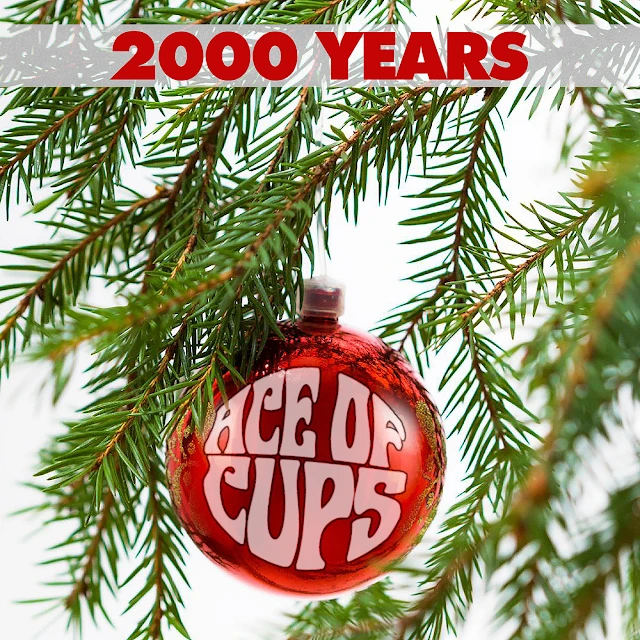 The Ace of Cups - 2000 Years