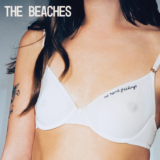 The Beaches - Did I Say Too Much