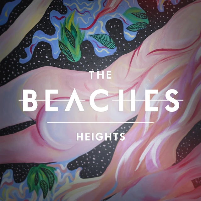 The Beaches - Heights