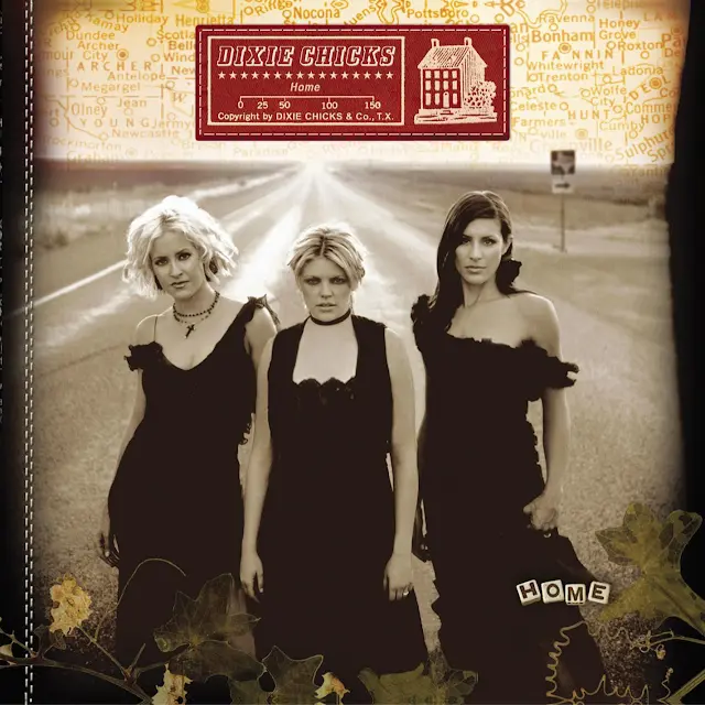 The Chicks - Home