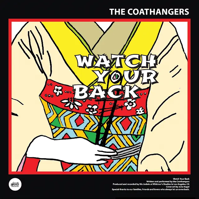 The Coathangers - Watch Your Back