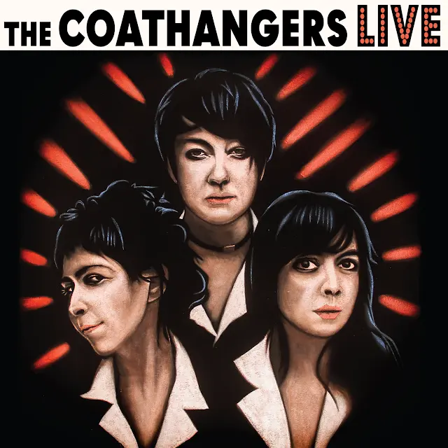 The Coathangers - Gettin’ Mad and Pumpin’ Iron