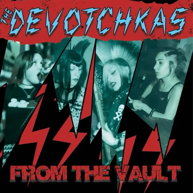 The Devotchkas - From the Vault